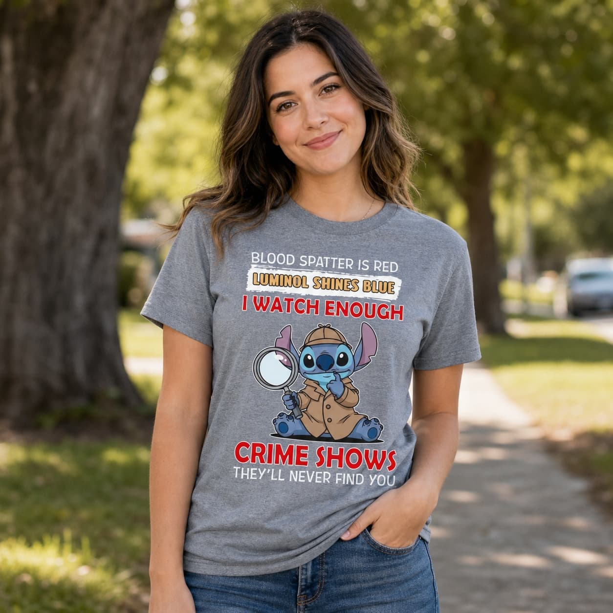 Blood Stains Are Red Ultraviolet Lights Are Blue I Watch Enough Murder Shows They’ll Never Find You-2 Stitch Shirt