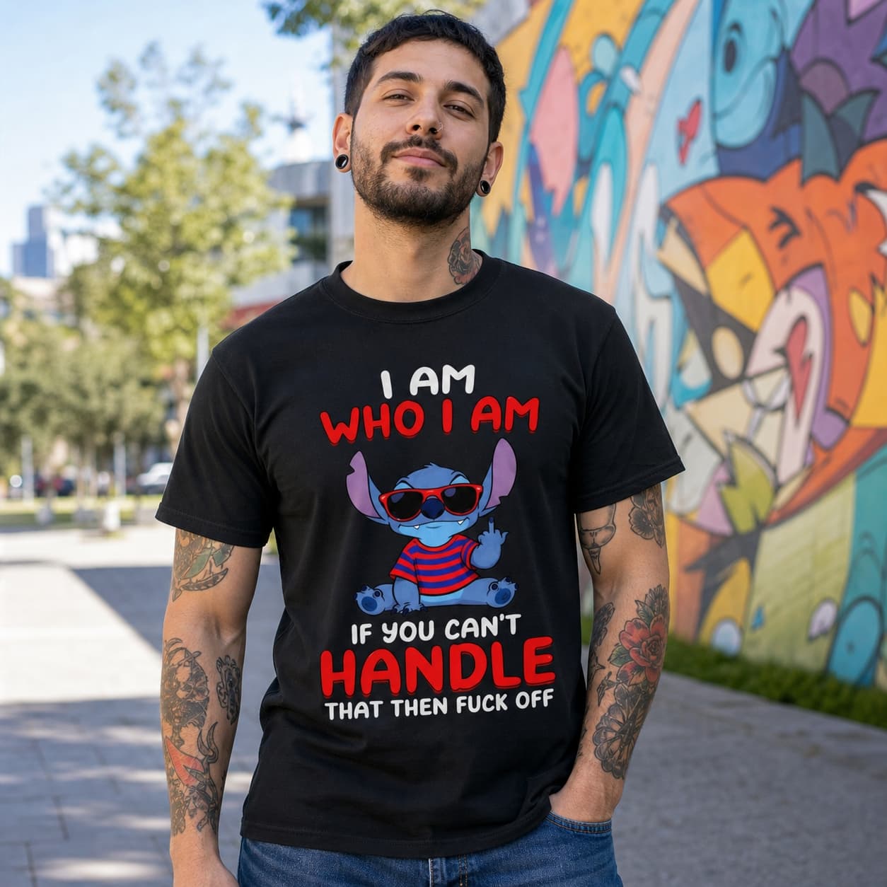 I Am Who I Am If You Can’t Handle That Then Fuck Off Stitch Shirt