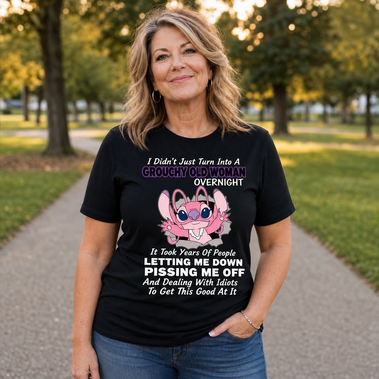 I Didn’t Just Turn Into A Grouchy Old Woman Overnight It Took Years Of People Letting Me Down Pissing Me Off And Dealing With Idiots To Get This Good At It-7 Stitch Shirt