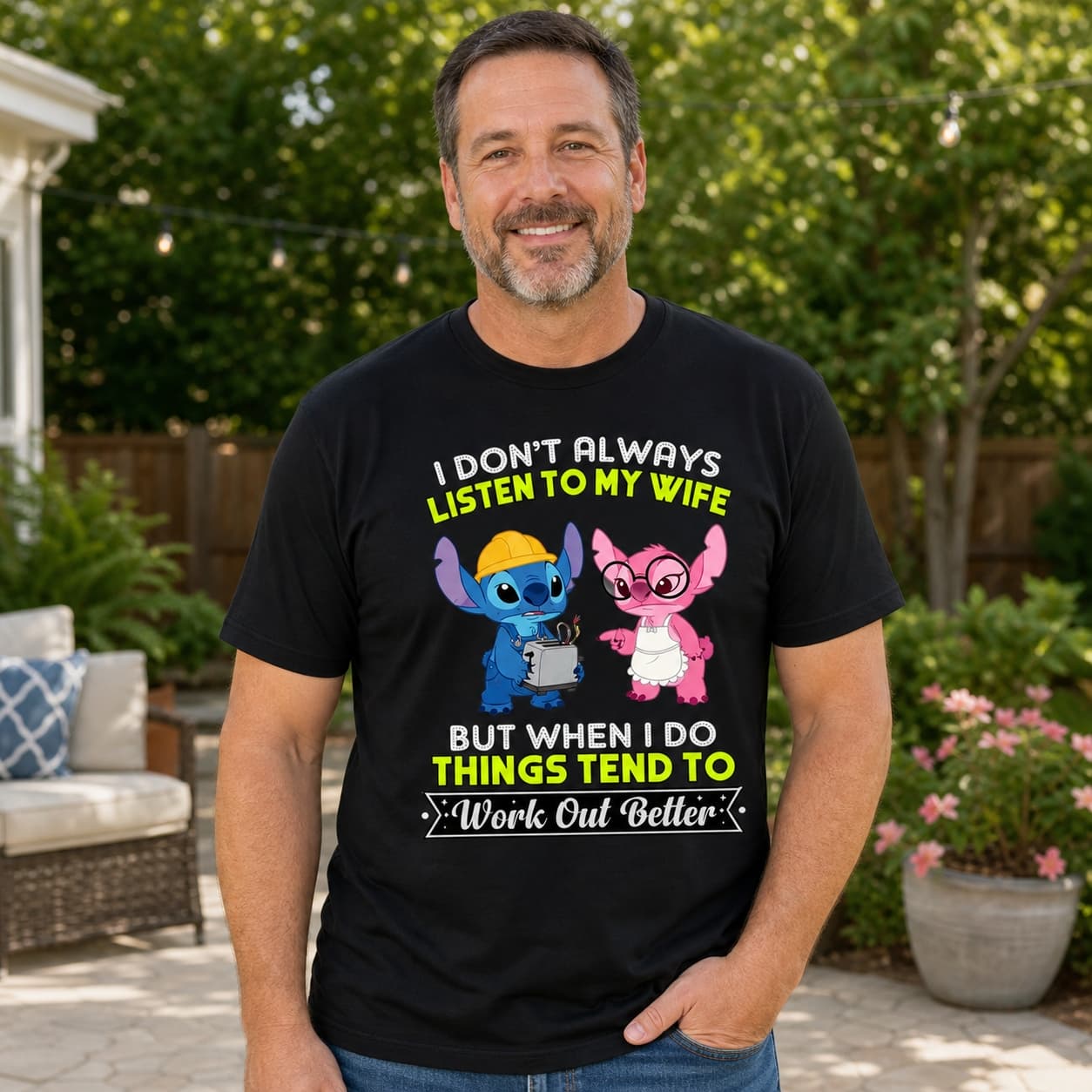 I Don’t Always Listen To My Wife But When I Do Things Tend To Work Out Better Stitch Shirt