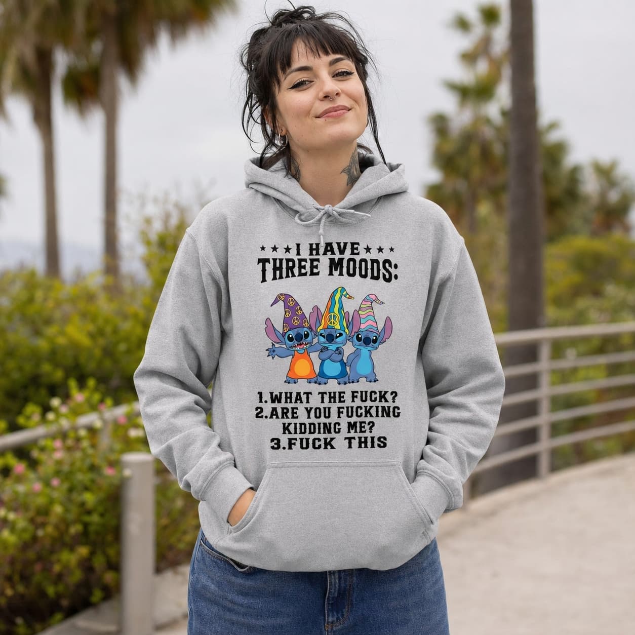 I Have Three Moods 1.WHAT THE FUCK 2.ARE YOU FUCKiNG KIDDING ME 3.FUCK THIS Stitch Shirt