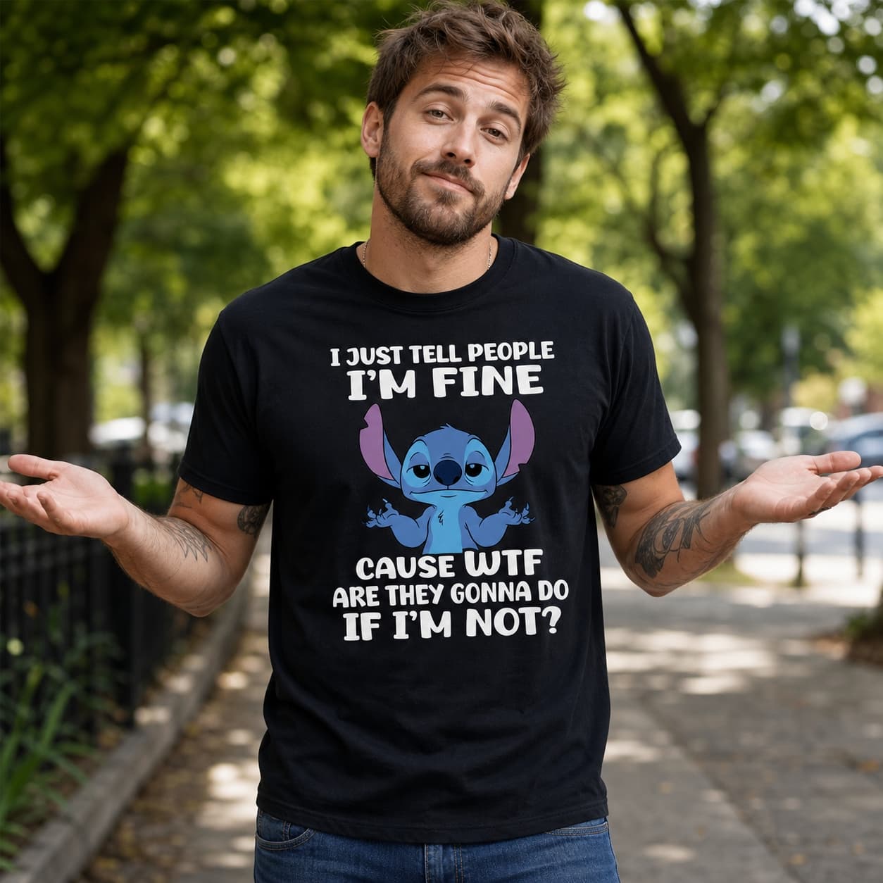 I Just Tell People I’m Fine Cause Wtf Are They Gonna Do If I’m Not-4 Stitch Shirt