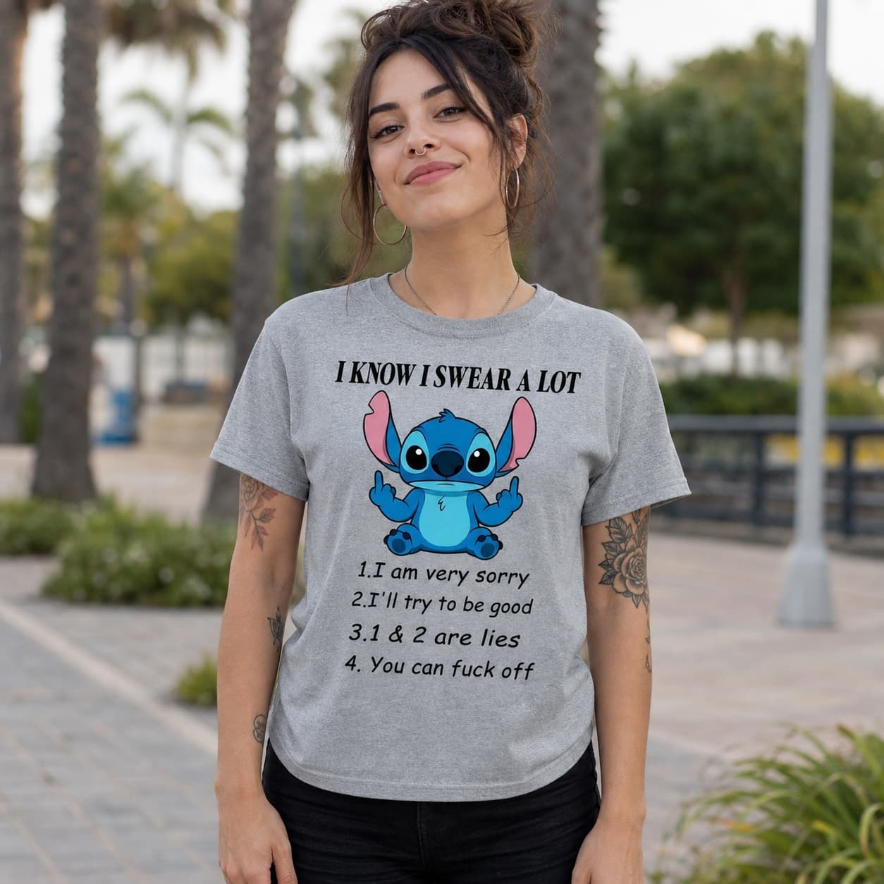 I KNOW I SWEAR A LOT 1. I am very sorry 2. I’ll try to be good 3.1 & 2 are lies 4. You can f ck off-2 Stitch Shirt