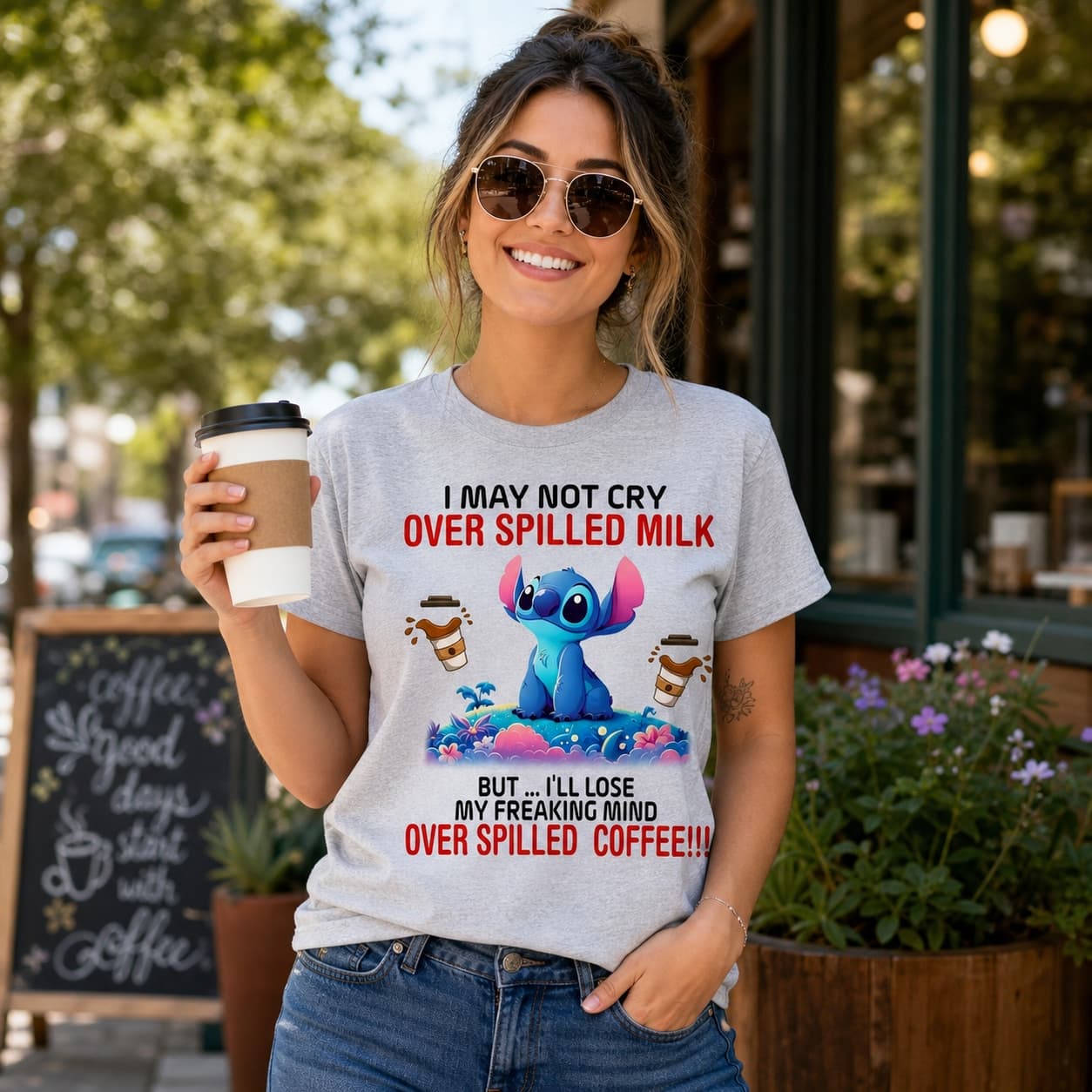 I MAY NOT CRY OVER SPILLED MILK BUT … I’LL LOSE MY FREAKING MIND OVER SPILLED COFFEE!!!-2 Stitch Shirt