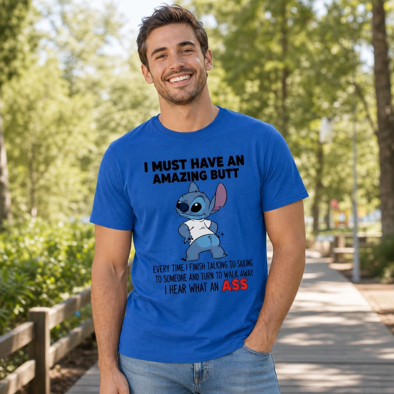 I Must Have An Amazing Butt Stitch Shirt