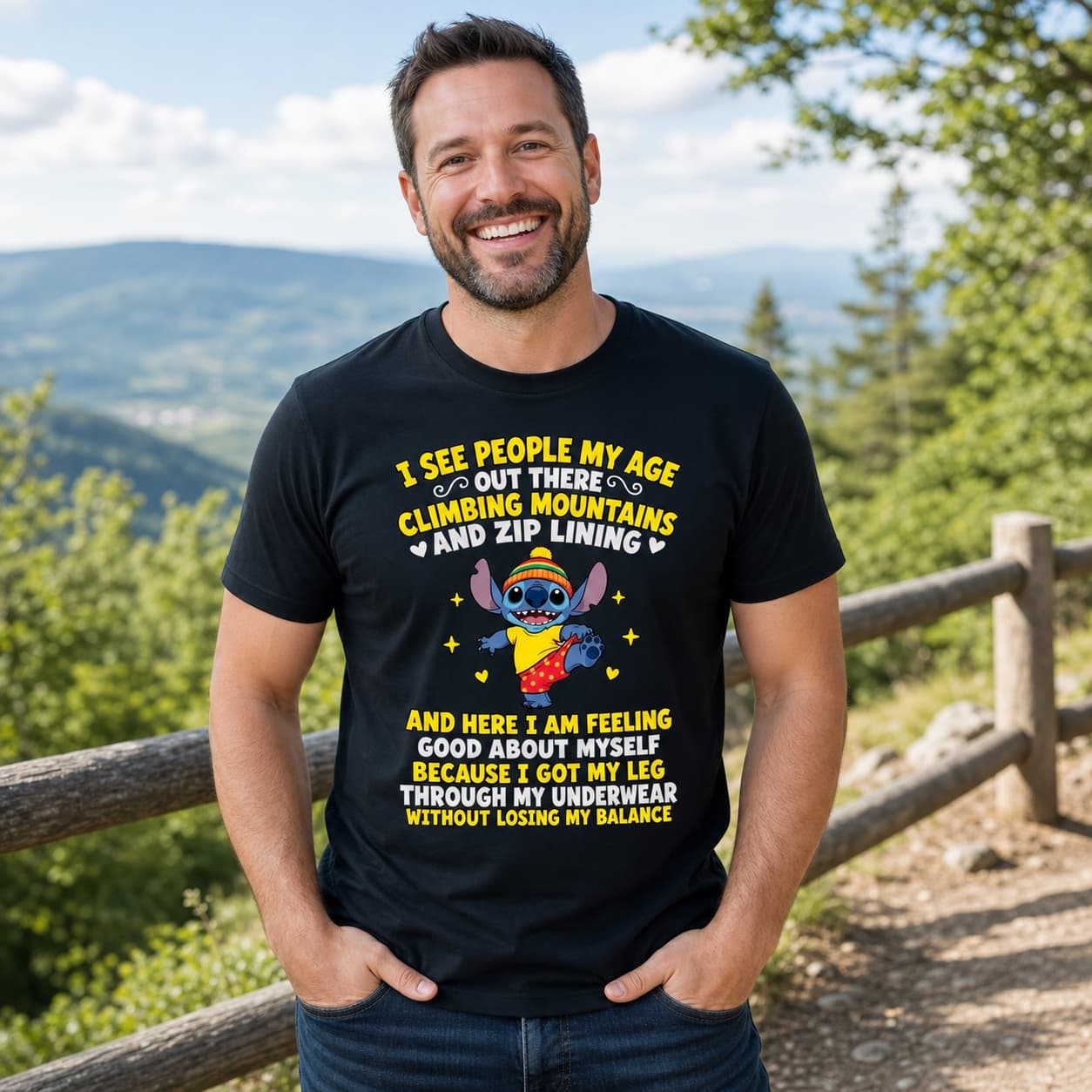 I See People My Age Out There Climbing Mountains And Zip Lining And Here I Am Feeling Good About Myself Because I Got My Leg Through My Underwear Without Losing My Balance-2 Stitch Shirt
