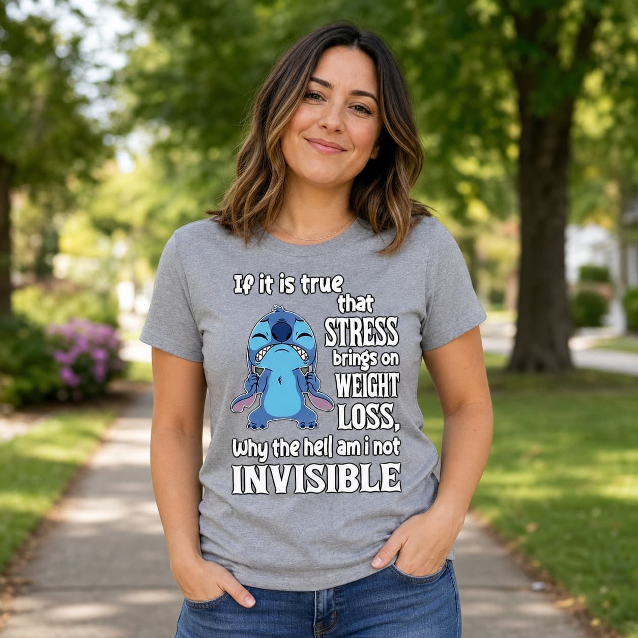 If It Is True That Stress Brings On Weight Loss Why The Hell Am I Not Invisible-2 Stitch Shirt