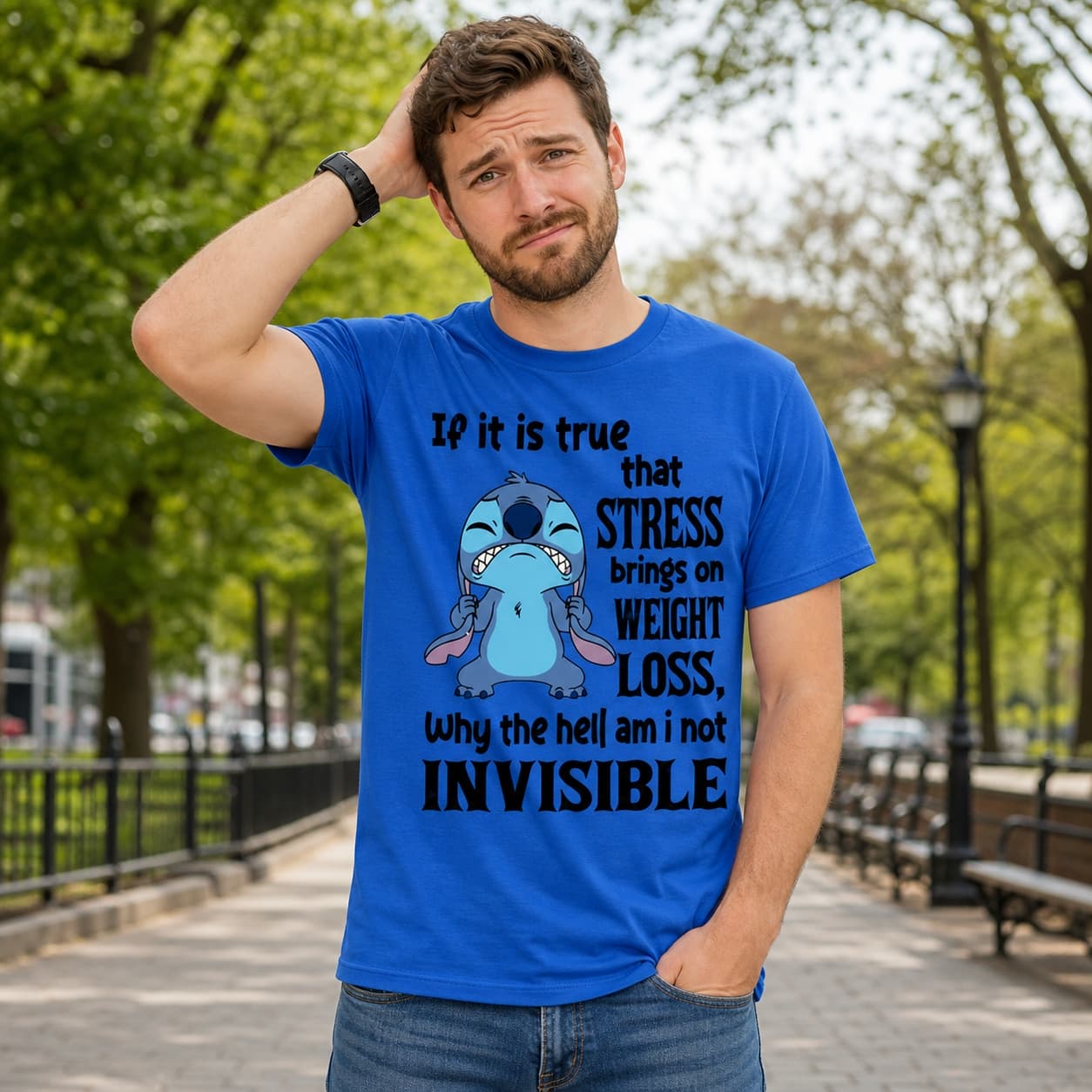 If It Is True That Stress Brings On Weight Loss Why The Hell Am I Not Invisible Stitch Shirt
