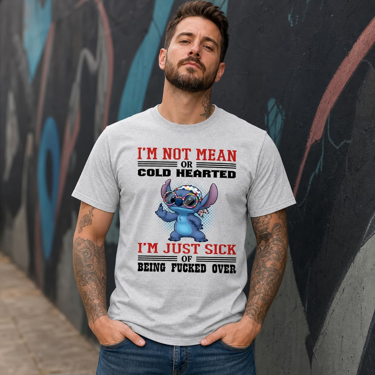 I’m Not Mean Or Cold Hearted I’m Just Sick Of Being Fucked Over Stitch Shirt
