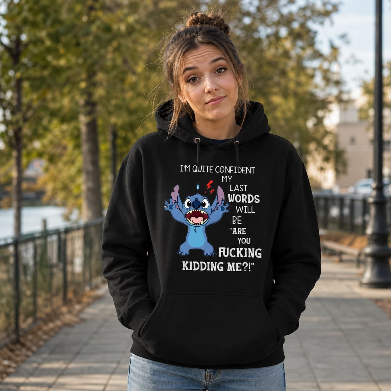 I’m Quite Confident My Last Words Will Be Are You Fucking Kidding Me ! Stitch Shirt