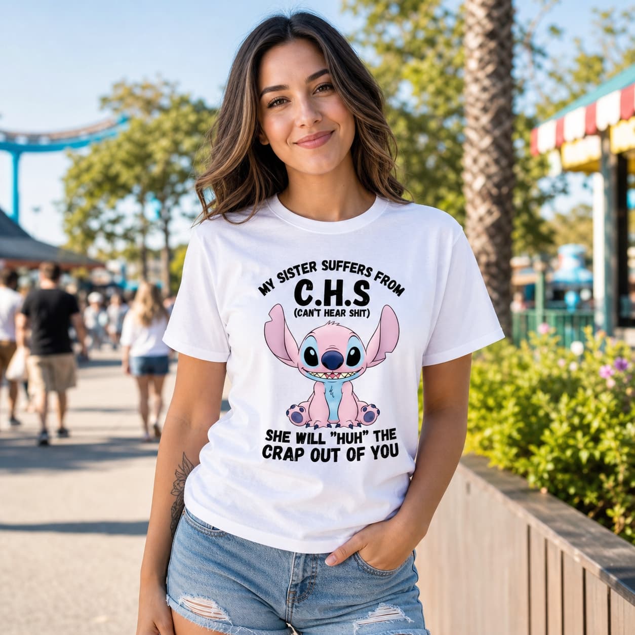 My Sister Suffer From C.H.S (CAN’T HEAR SHIT) She Will HUH The Crap Out Of You Stitch Shirt