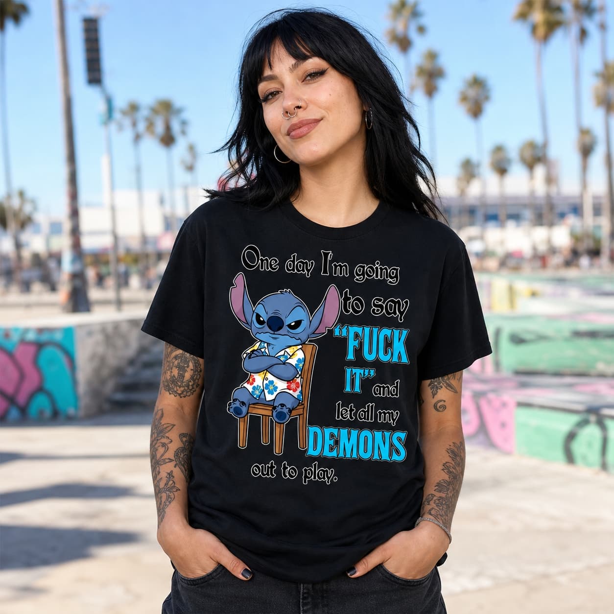 One Day I’m Going To Say Fuck It And Let All My Demons Out To Play-4 Stitch Shirt