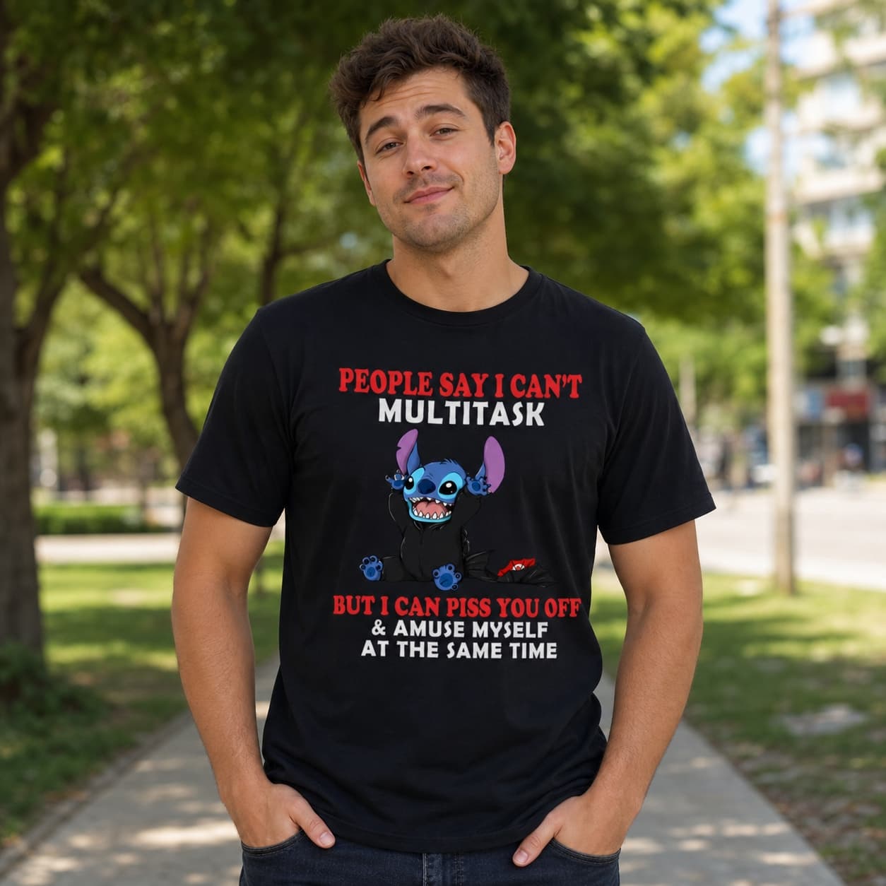 PEOPLE SAY I CAN’T MULTITASK BUT I CAN PISS YOU OFF & AMUSE MYSELF AT THE SAME TIME-2 Stitch Shirt