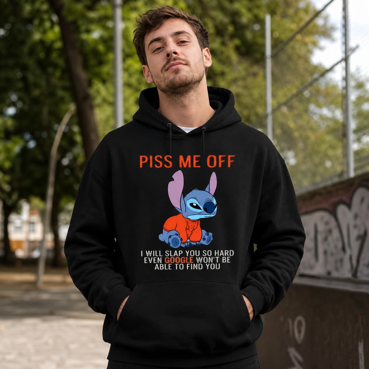 PISS ME OFF I WILL SLAP YOU SO HARD EVEN GOOGLE WON’T BE ABLE TO FIND YOU-2 Stitch Shirt
