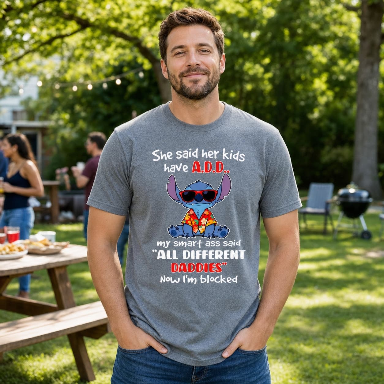 She Said Her Kids Have A.D.D.. My Smart Ass Said All Different Daddies Now I’m Blocked-2 Stitch Shirt