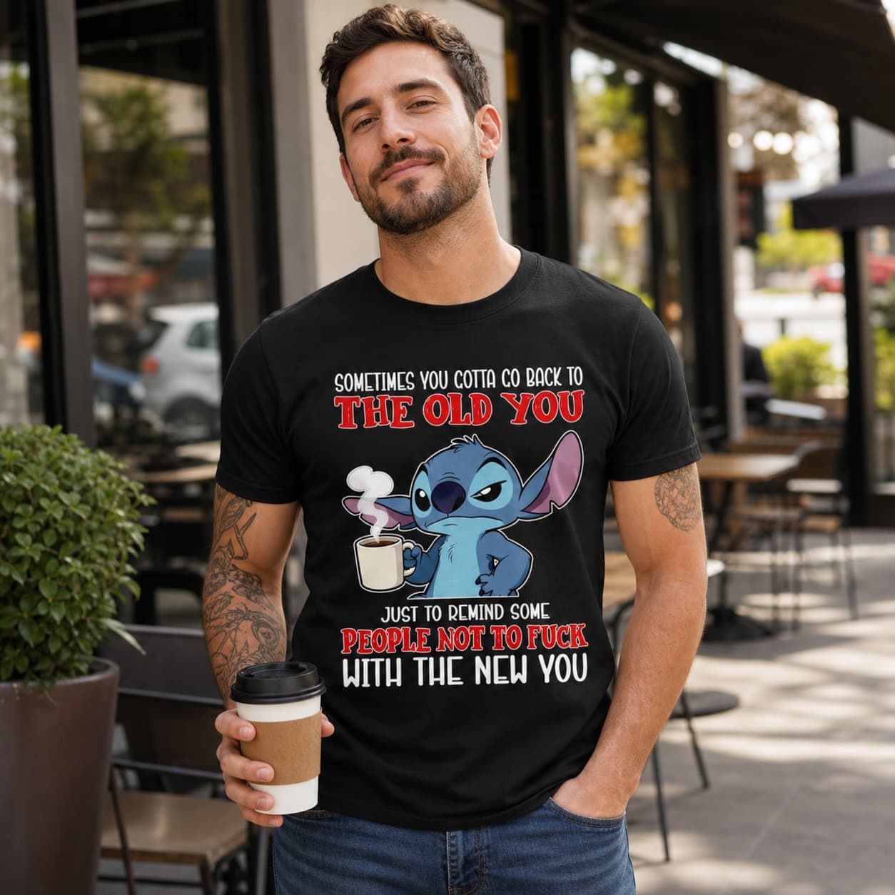 Sometimes You Gotta Go Back To The Old You Just To Remind Some People Not To Fuck With The New You-2 Stitch Shirt