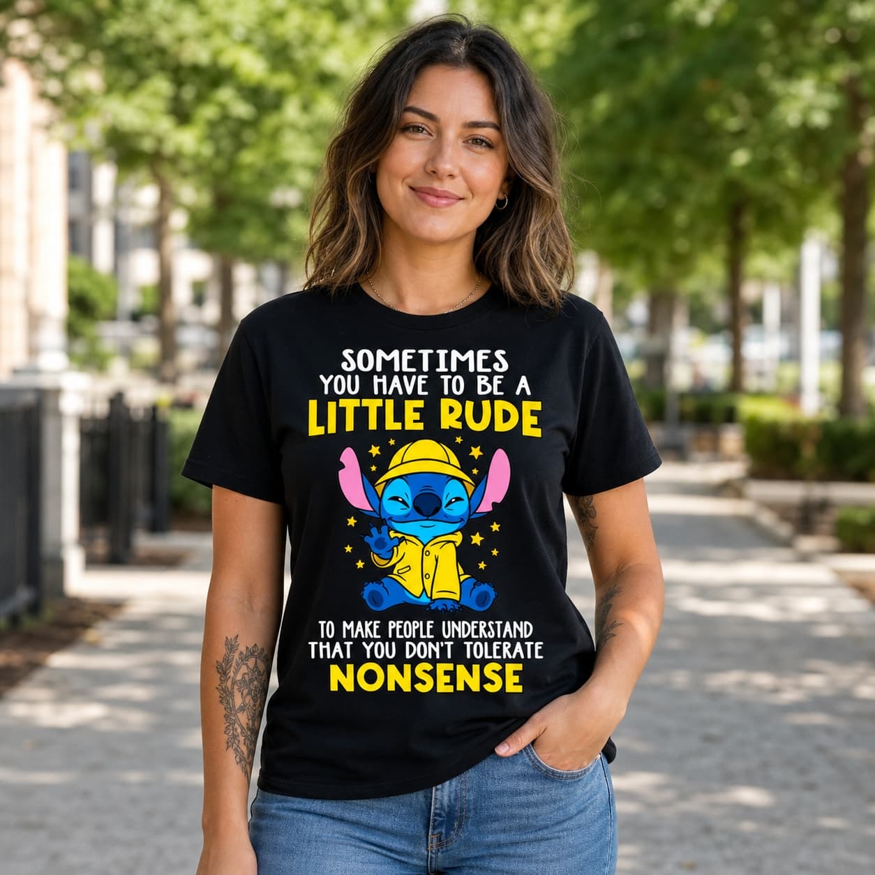 Sometimes You Have To Be A Little Rude To Make People Understand That You Don’t Tolerate Nonsense Stitch Shirt