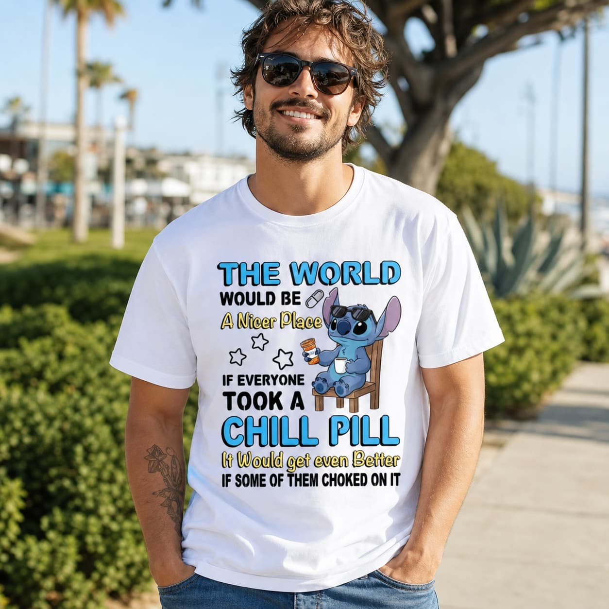 The World Would Be A Nicer Place If Everyone Took A Chill Pill It Would Get Even Better If Some Of Them Choked On It Stitch Shirt