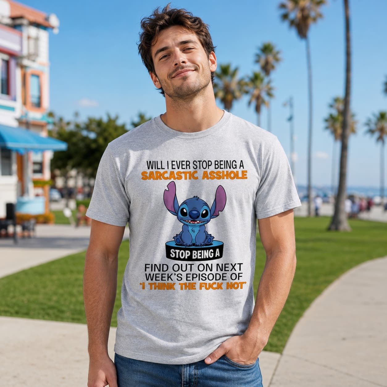 Will I Ever Stop Being A Sarcastic Asshole Find Out On Next Week’s Episode Of I Think The Fuck Not Stitch Shirt