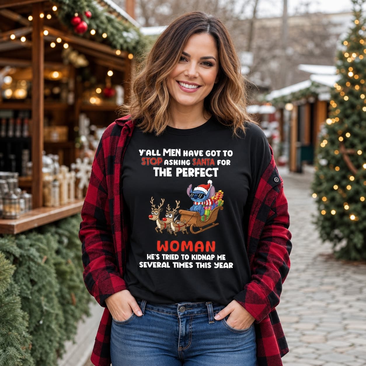 Y’all Men Have Got To Stop Asking Santa For The Perfect Woman Stitch Shirt
