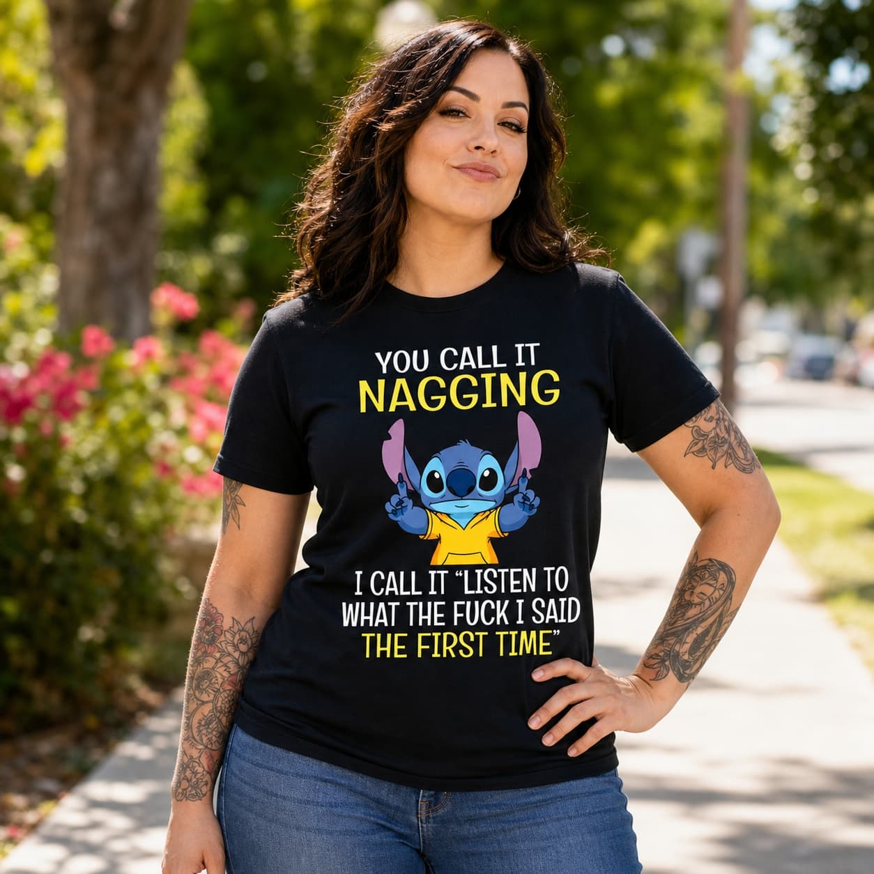 You Call It Nagging I Call It Listen To What The Fuck I Said The First Time” Stitch Shirt