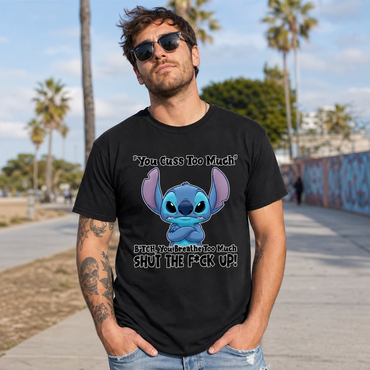 You Cuss Too Much … Bitch You Breathe Too Much Shut The Fuck Up Stitch Shirt