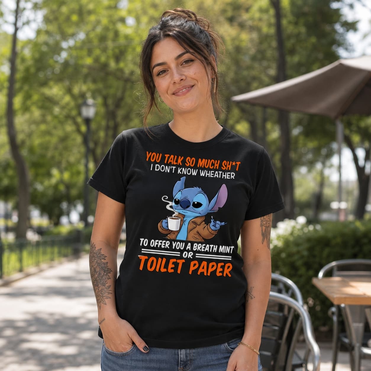 You Talk So Much Sh T I Dont Know Wheather To Offer You A Breath Mint Or Toilet Paper Stitch Shirt